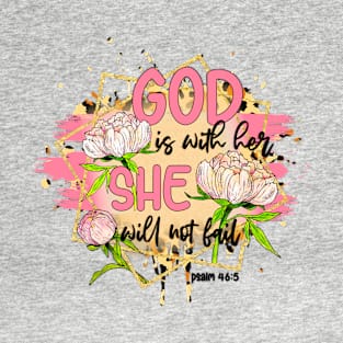 Psalm 46:5 / God is within her she will not fall T-Shirt